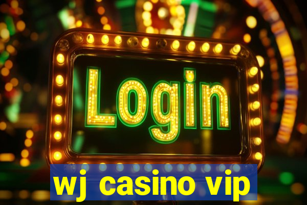 wj casino vip